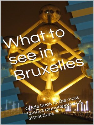 cover image of What to see in Bruxelles